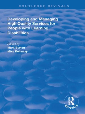 cover image of Developing and Managing High Quality Services for People with Learning Disabilities